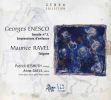 Enescu: Sonate op. 25 / Ravel: Tzigane